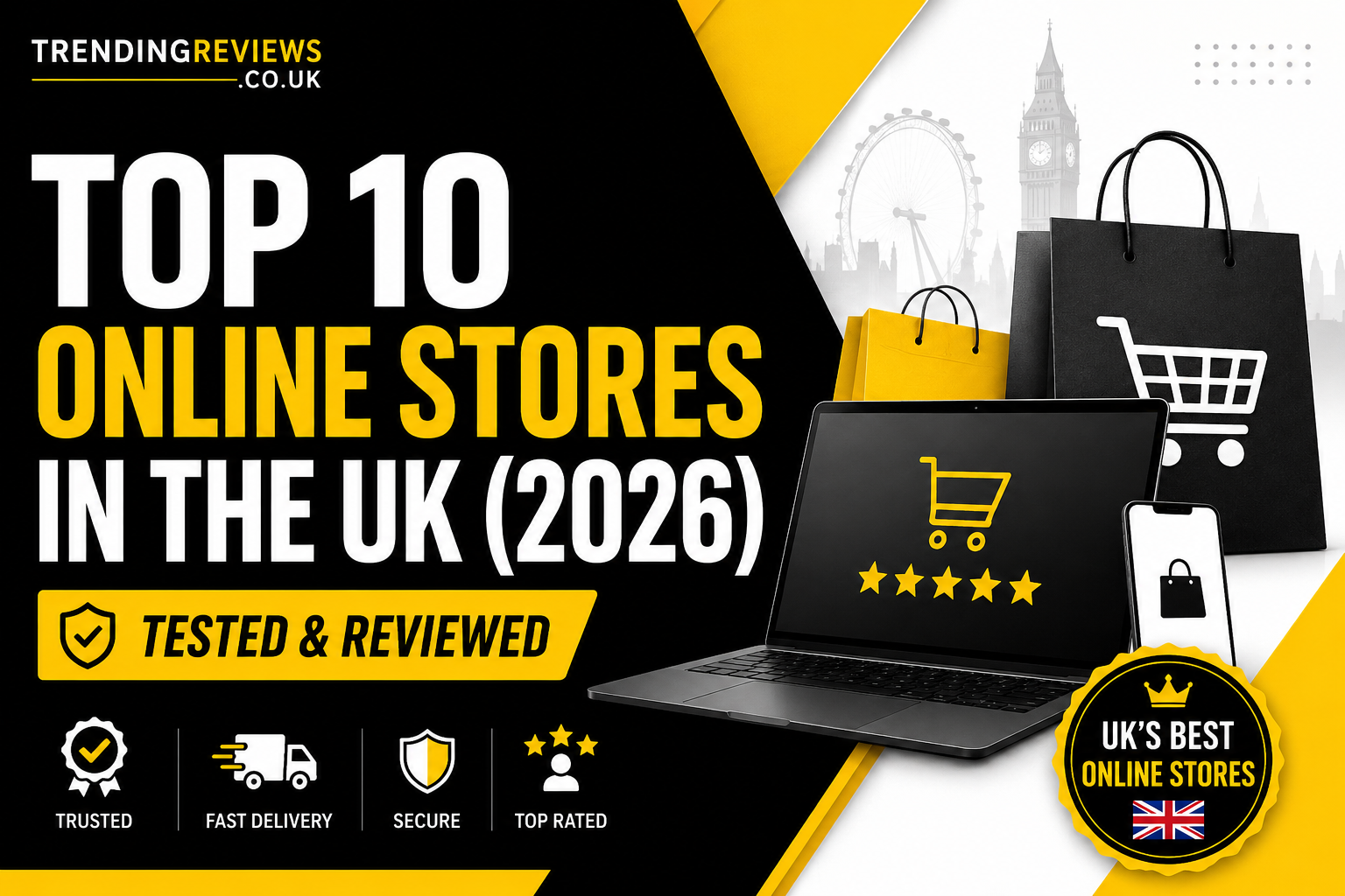 Top 10 Online Stores in the UK (2026): Tested and Reviewed